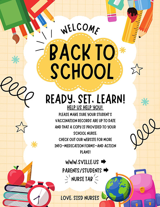 Nurse - Back to School Tips to contact the school nurses at www.sville.us parents tab and then click on Nurse